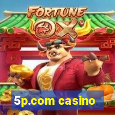 5p.com casino